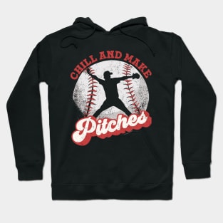 Chill And Make Pitches, Graphic Baseball Tee Hoodie